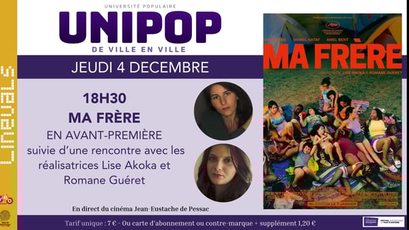 UNIPOP : MA FRERE en avant-première