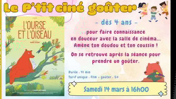 LE P'TIT CINE GOUTER - L'OURSE ET L'OISEAU