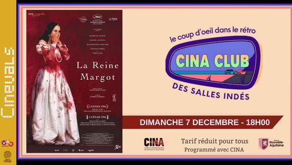 CINA CLUB - LA REINE MARGOT