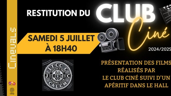 RESTITUTION DU CLUB CINE - 2024-2025