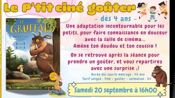 LE P'TIT CINE GOUTER - GRUFFALO