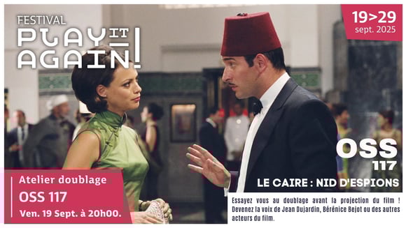 Ciné-Culte & Ciné-Atelier • OSS 117 : Le Caire, nid d'espions