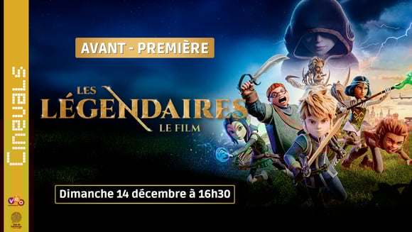 LES LEGENDAIRES en avant-première