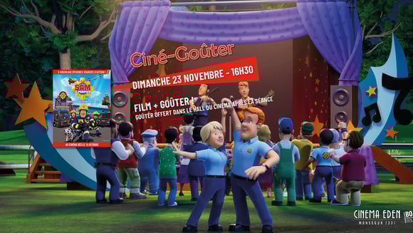 CINE GOUTER ! Sam le Pompier, nouvelle caserne, grandes aventures !