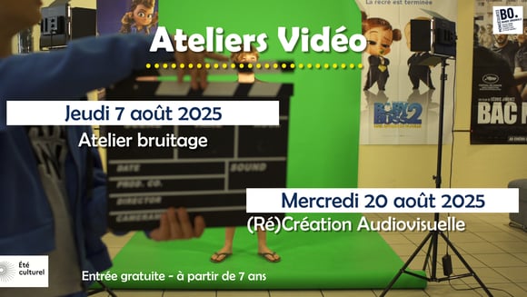 Ateliers Vidéos - Août 2025