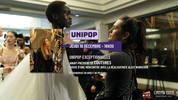 UNIPOP Avant-Première exceptionnelle COUTURES