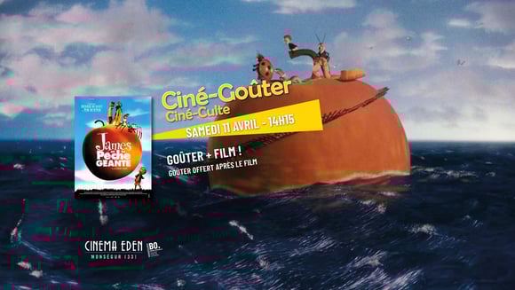 CINE GOÛTER ! Ciné-culte JAMES ET LA PECHE GEANTE