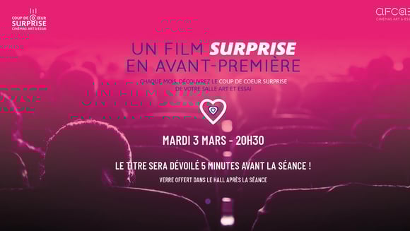 Coup de Coeur surprise en Avant-Première