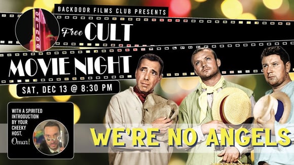 CULT MOVIE NIGHT - We're No Angels (1955) presented by Backdoor Films (FREE)