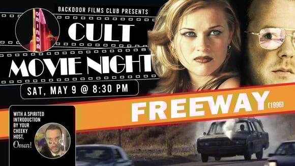 CULT MOVIE NIGHT - FREEWAY presented by Backdoor Films 