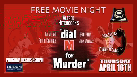 FREE Movie NIGHT - Dial M For Murder sponsored by Tommy O'Dowd