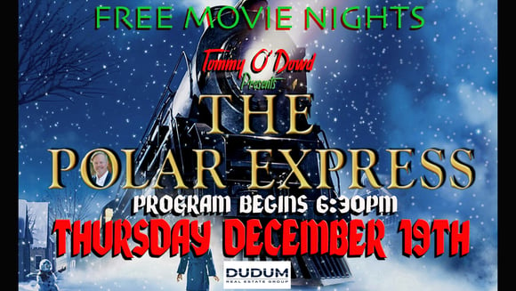 FREE MOVIE NIGHT -  Our Annual Holiday Event - THE POLAR EXPRESS!