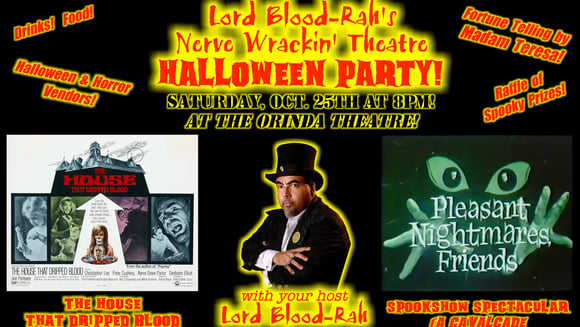 Lord Blood-Rah's Nerve Wackin' Theatre - Halloween Party