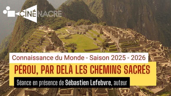 Connaissance du monde • Saison 2025 - 2026