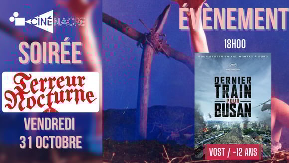 Soirée "Terreur nocturne" • Dernier Train pour Busan + Evil Dead