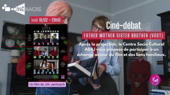 Ciné-débat ADAJ - Father Mother Sister Brother