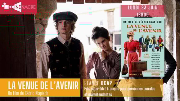 Séance OCAP • LA VENUE DE L'AVENIR de Cédric Klapisch