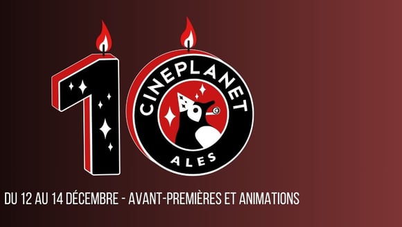 10 ans du Cineplanet Alès 