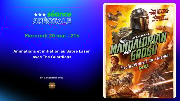 Séance spéciale The Mandalorian & Grogu