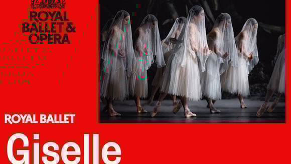 The Royal Ballet Live 'Giselle'