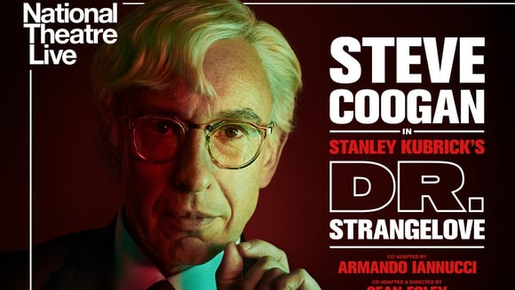 National Theatre Live: Dr. Strangelove