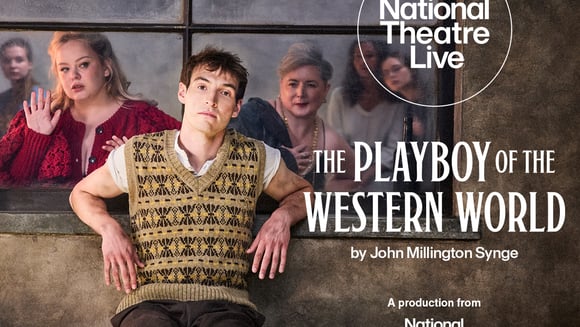 National Theatre Live: The Playboy of the Western World