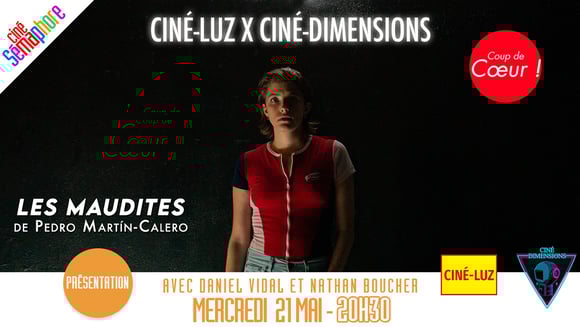Ciné-Dimensions et Cine Luz film Les maudites