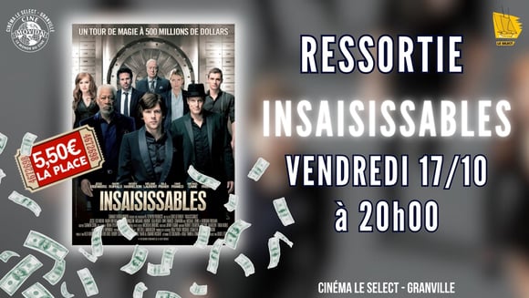 RESSORTIE: INSAISISSABLES