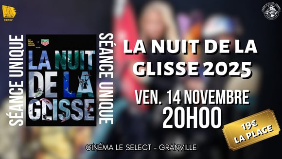 LA NUIT DE LA GLISSE 2025