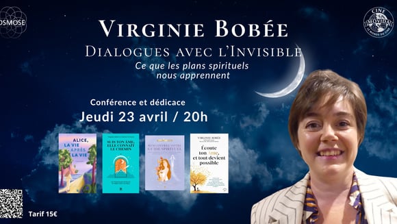  Conférence Virginie Bobée, Dialogues avec l'Invisible 
