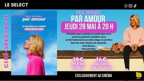 CINÉ-SPECTACLE : PAUL MIRABEL, PAR AMOUR