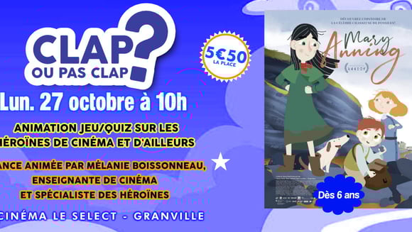 CLAP OU PAS CLAP: MARY ANNING