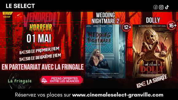 VENDREDI HORREUR : WEDDING NIGHTMARE 2 ET DOLLY