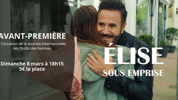  Avant-première : Elise Sous Emprise