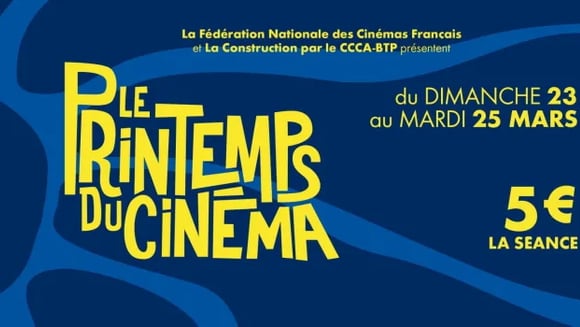 LE PRINTEMPS DU CINÉMA | 23 > 25 MARS 2025