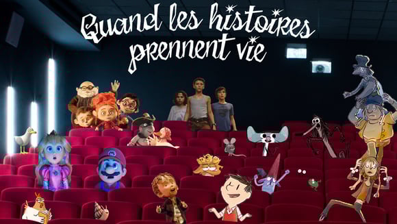 Quand les histoires prennent vie !
