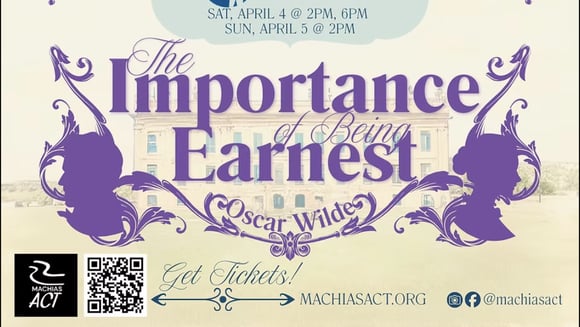 Live Theater - Machias ACT presents "The Importance of Being Earnest"
