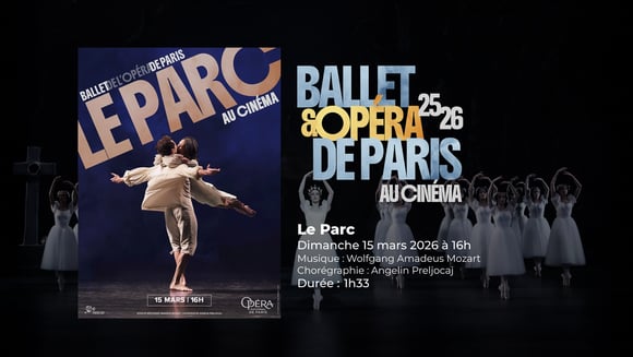 Le Parc - Opéra de Paris au Cinéma
