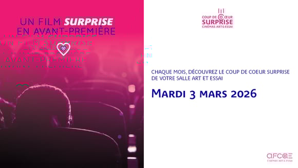 Avant-première surprise coup de coeur AFCAE