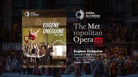 Eugène Onéguine - MET Opera