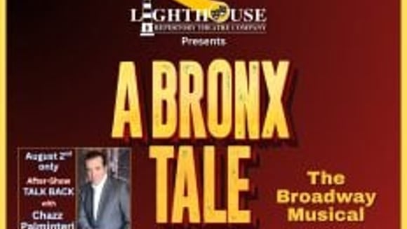 Lighthouse Theater Co. Presents A Bronx Tale