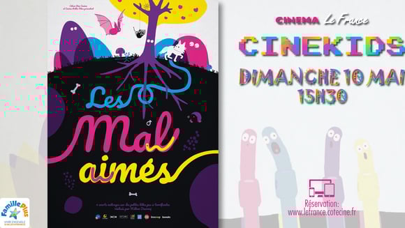 Ciné kids : LES MAL AIMES