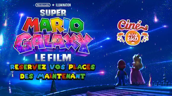 Réservez vos places pour Super Mario Galaxy Le Film