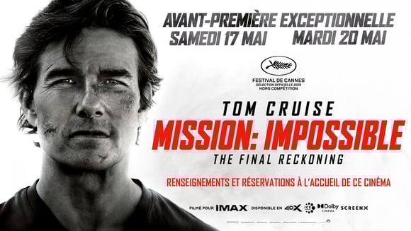Avant-Premières "Mission : Impossible – The Final Reckoning"
