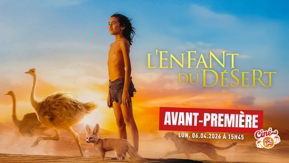 L'Enfant Du Désert - Avant-Première