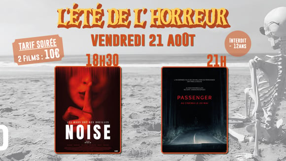 L'ÉTÉ DE L'HORREUR : Noise + Passenger