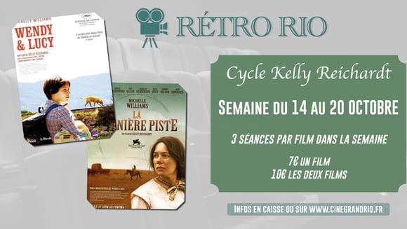 Rétro Rio : Cycle Kelly Reichardt