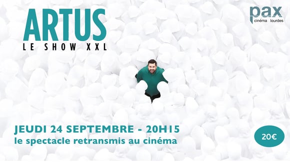 Artus - le show XXL au cinéma