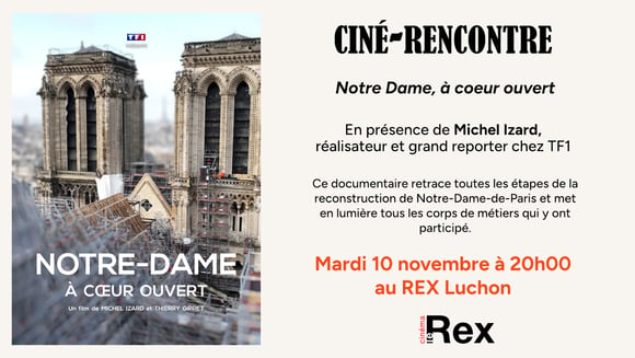 Ciné-rencontre : Notre Dame, à coeur ouvert