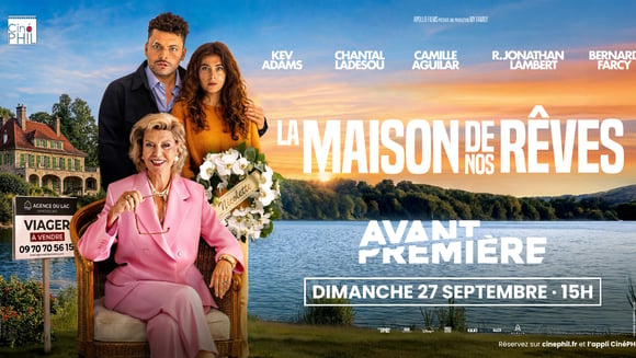 Avant-Première - LA MAISON DE NOS RÊVES